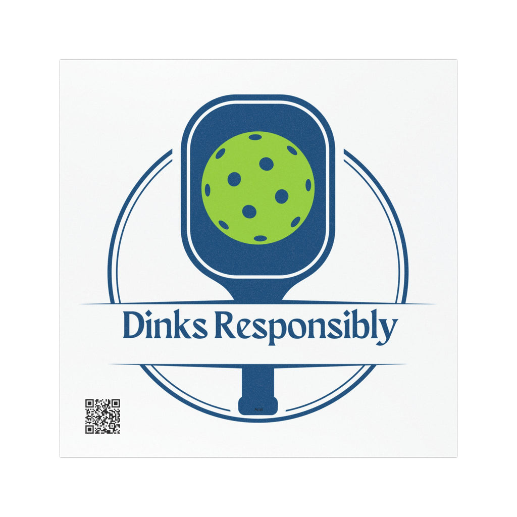 Dinks Responsibly Pickleball Car Magnet, Pickleball Gift, Car Decor, Accessory 5" x 5" Durable All-Weather Vinyl