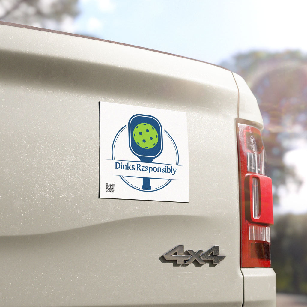 Dinks Responsibly Pickleball Car Magnet, Pickleball Gift, Car Decor, Accessory 5" x 5" Durable All-Weather Vinyl