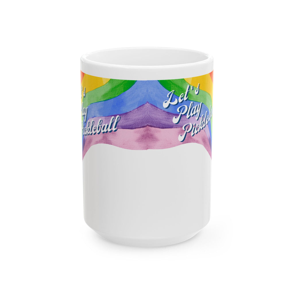 Let's Play Pickleball Ceramic Mug | Loud & Proud Rainbow 11oz and 15oz | Pride ware, LGBTQ2 Player Gift