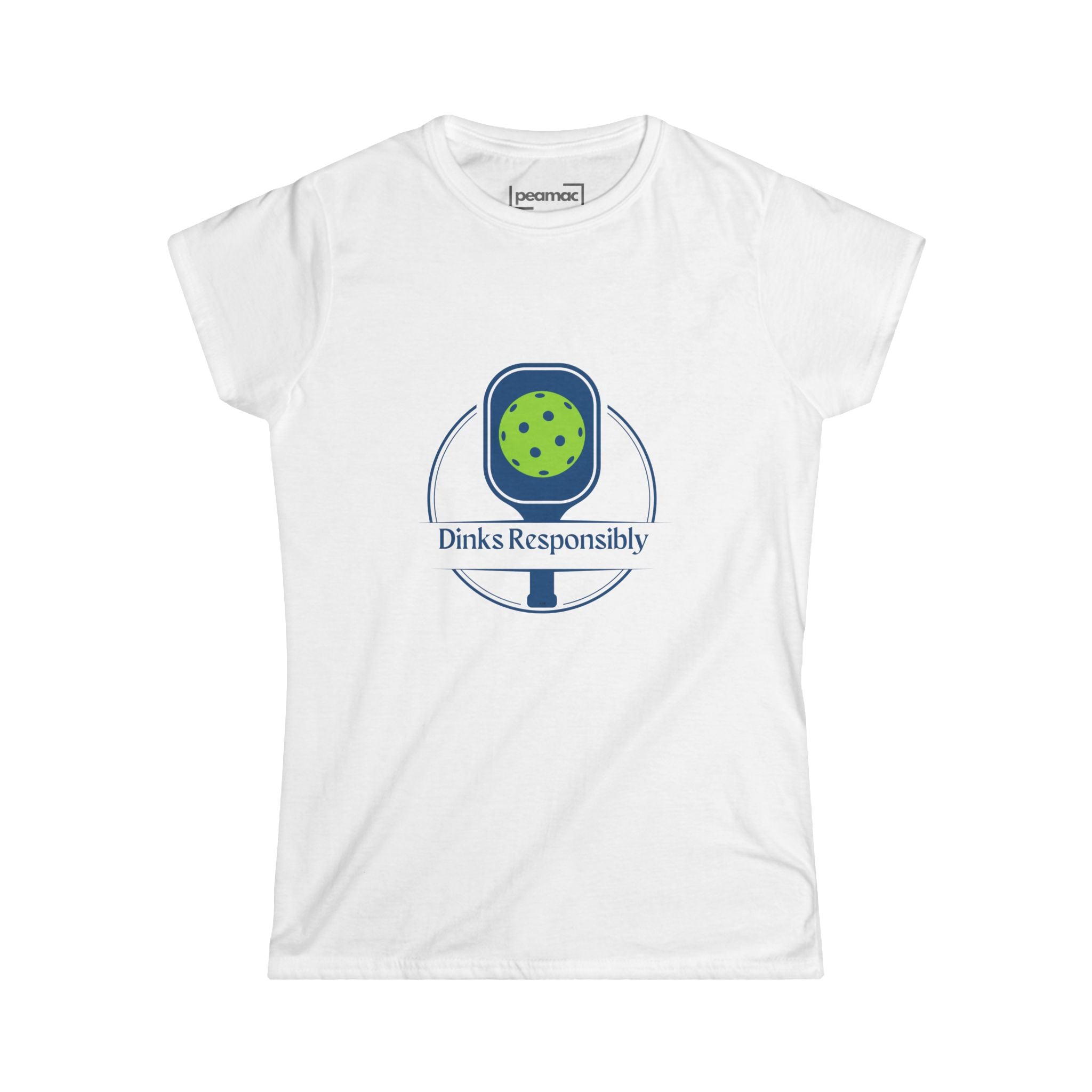 Dinks Responsibly Pickleball Tee | Funny Women's Semi-Fitted Softstyle T-Shirt | Gift for Player